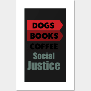 Books And Coffee And Dogs And Social Justice Posters and Art